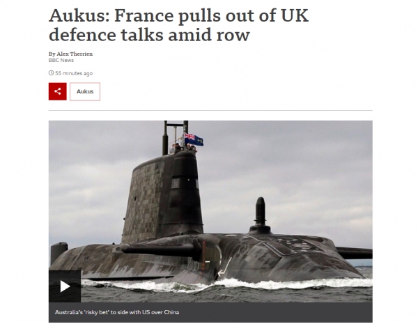 미국과 영국, 호주의 새 안보동맹 AUKUS에 분노하고 있는 프랑스가 영국과의 국방장관 회담을 취소했다고 BBC가 보도했다 ⓒBBC 홈페이지 갈무리