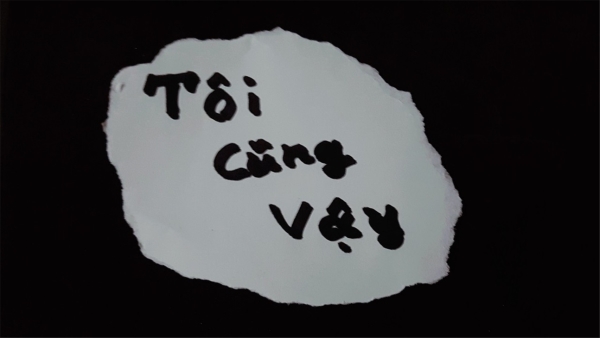 또이 꾸웅 버이(Tôi cũng vậy) : 베트남어로 ‘나 역시 그렇다’는 의미로 
#미투의 베트남식 표현이다. ⓒ송수산