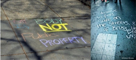 In celebration of International Anti-Street Harassment Week, countries held ‘Sidewalk Chalk’ event. Participants wrote protest messages in chalk to reclaim the street. The above messages are from Washington DC (left) and Brussels (right).